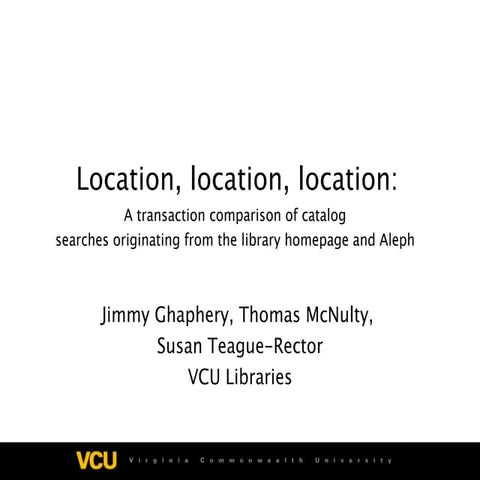 Location, location, location: A transaction comparison of catalog searches ...