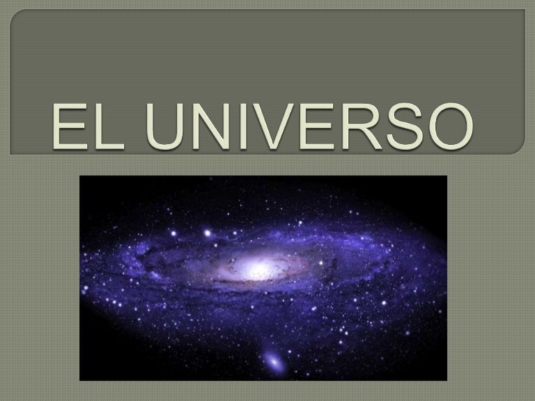 El Universo y sus partes