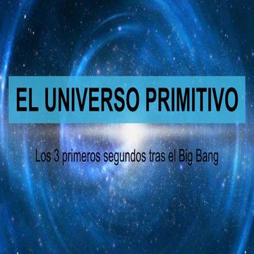 El universo primitivo