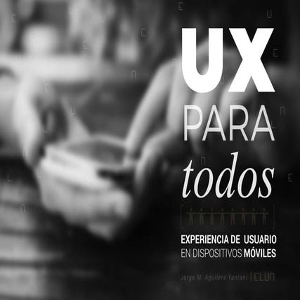 UX para Todos - Visión Elun