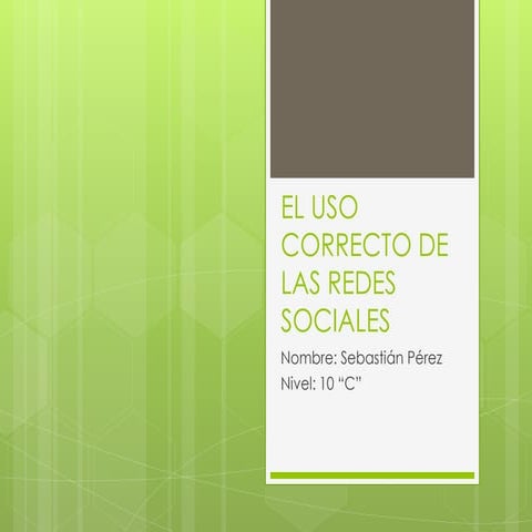 Uso adecuado de las redes sociales | PPTX