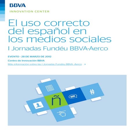El uso correcto del idioma español en los medios sociales - Fundéu, BBVA-AERCO
