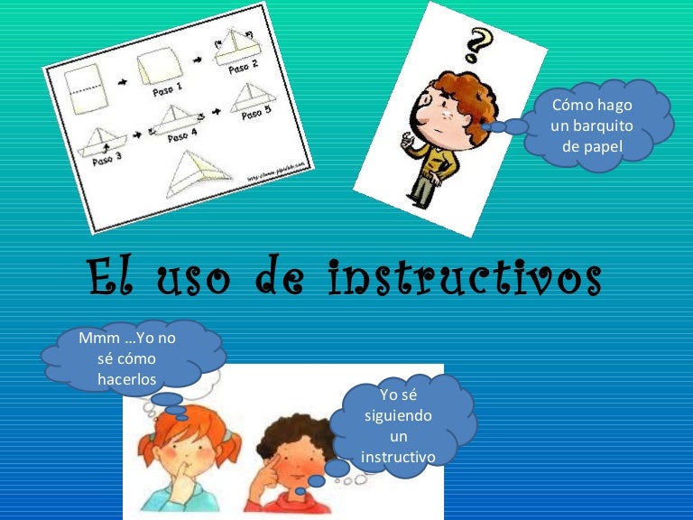 El uso de instructivos