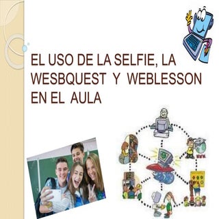 El uso de la selfie, la wesbquest n...