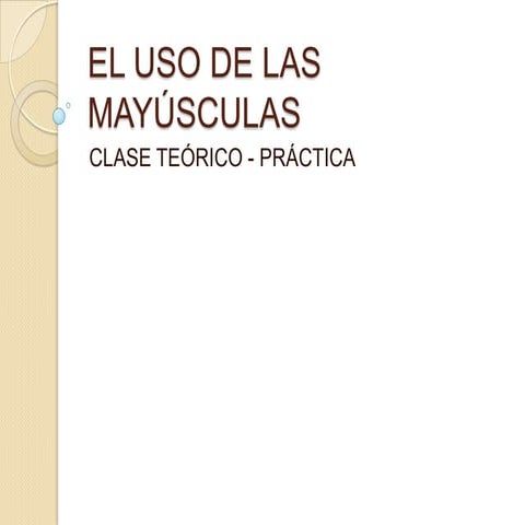 El uso de las mayúsculas