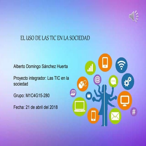 El uso de las tic en la sociedad | PPTX