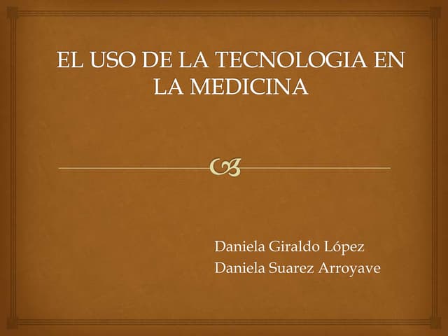 El uso de la tecnologia en la medicina