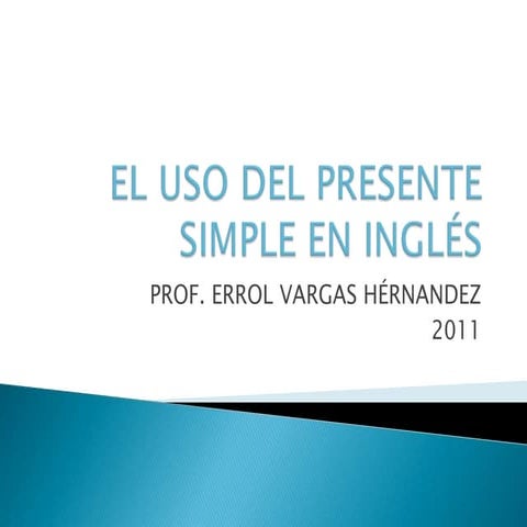 El uso del presente simple en inglés