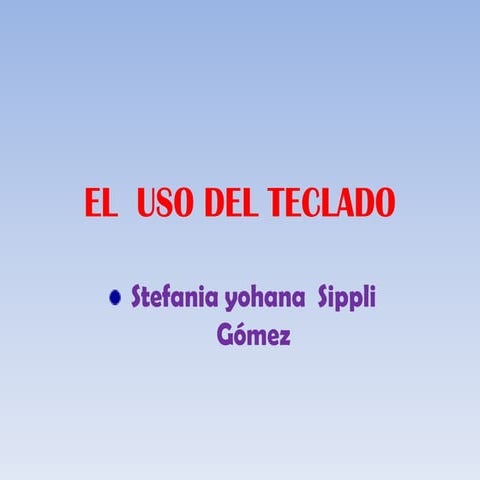 El  uso del teclado