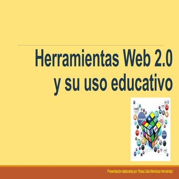 Herramientas web 2.0 y su uso educativo