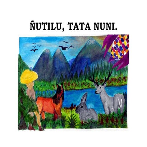  Ñutilu, tata nuni.