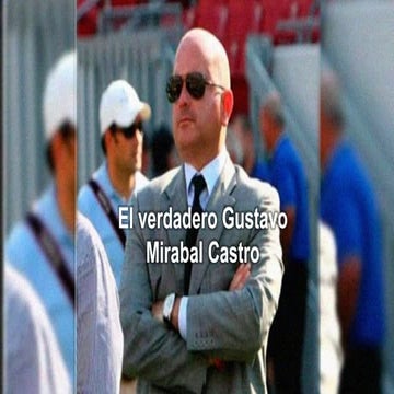 El verdadero Gustavo Mirabal Castro