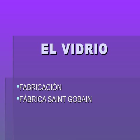 El vidrio