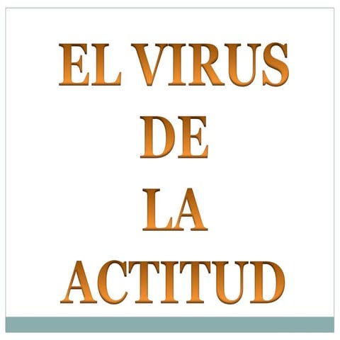 El Virus De La Actitud | PPT