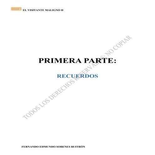 El Visitante Maligno II primera parte, capitulo I  de Fernando Edmundo Sobene...