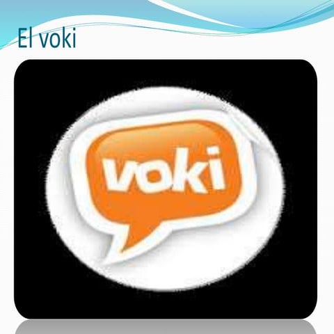 El voki