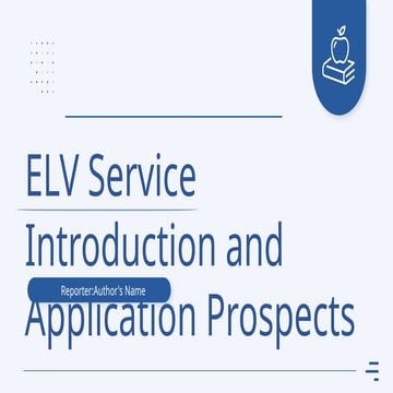 ELV Service Introduction and Application Prospects.pptx