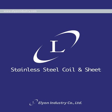 Elyon(Stainless Steel Coil&amp;Sheet)