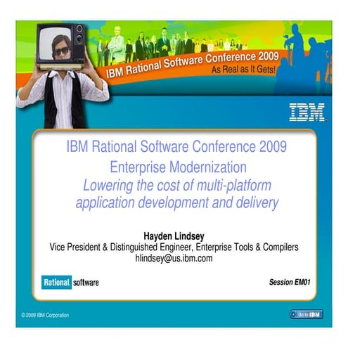 IBM Rational Software Conference 2009: Enterprise Modernization Track Keynote