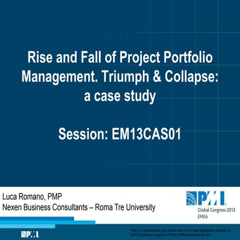 Rise and fall of project portfolio management triumph&collapse a case study