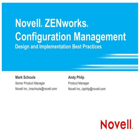 Novell ZENworks Configuration Management Design and Implementation Best Pract...