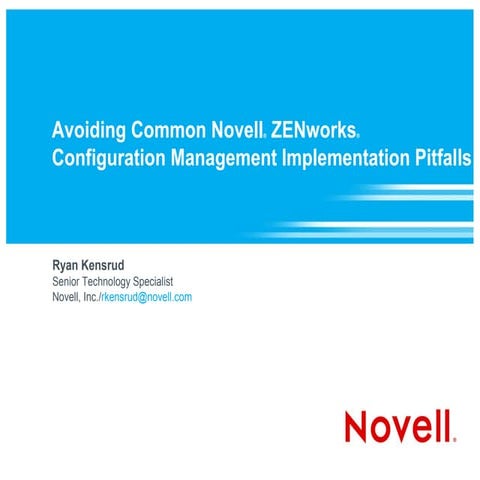 Avoiding Common Novell ZENworks Configuration Management Implementation Pitfalls