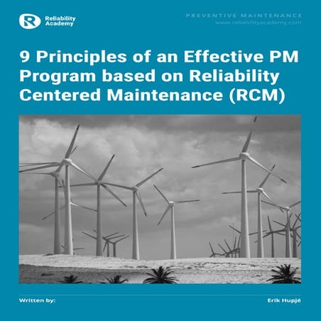 9 Principles of an Effective PM Program based on Reliability Centered Maintenance (RCM)
