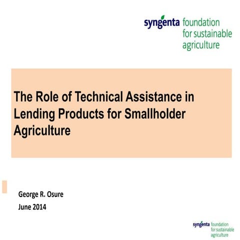 The Role of Technical Assistance in Lending Products for Smallholder Agriculture