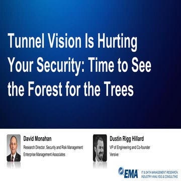 Tunnel Vision Is Hurting Your Security: Time to See the Forest for the Trees
