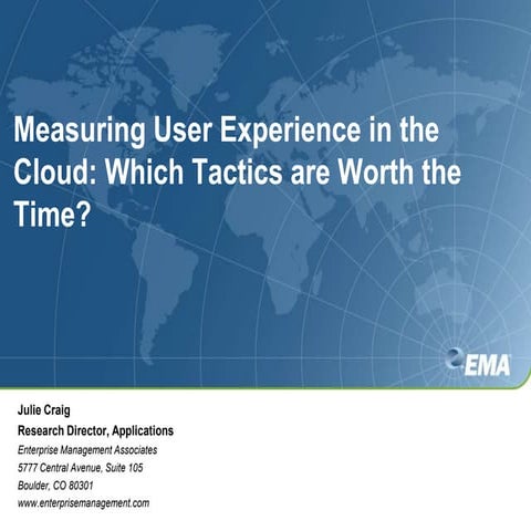 EMA - Measuring the User Experience in the Cloud