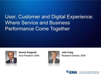 User, Customer and Digital Experience: Where Service and Business Performance...