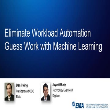  Eliminate Workload Automation Guess Work with Machine Learning