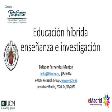 2021_07_01 "Educación híbrida, enseñanza e investigación" - Baltasar Fernánde...
