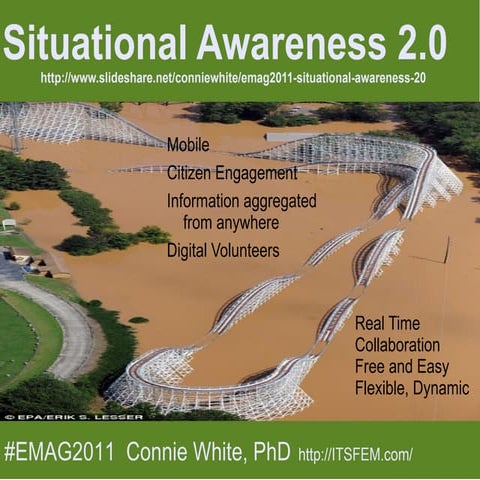 Situational Awareness 2.0 #EMAG2011 