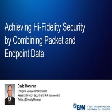 Achieving Hi-Fidelity Security by Combining Packet and Endpoint Data