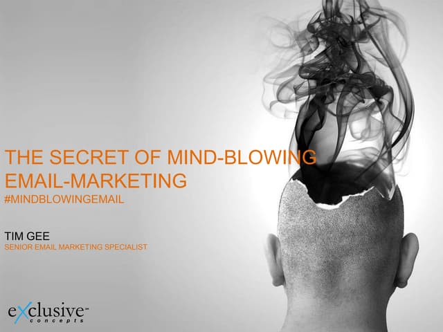 The Secret of Mind-Blowing Email Marketing