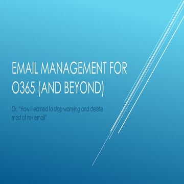 Email Management for Office 365 and Beyond