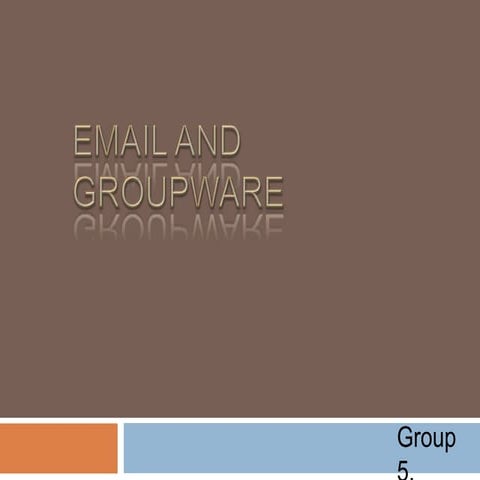 Email and groupware