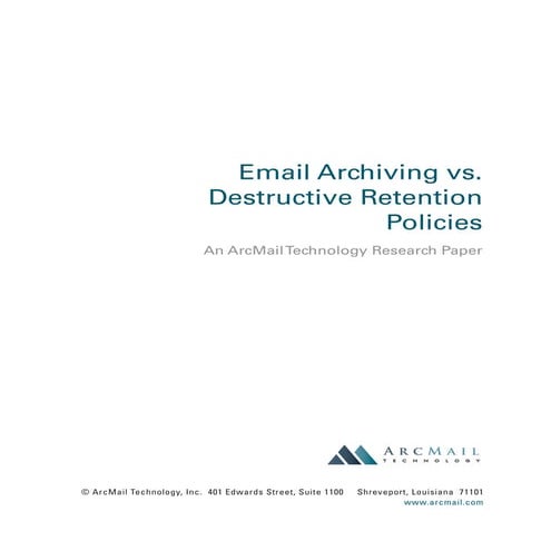 Email archiving vs. destructive retention policies