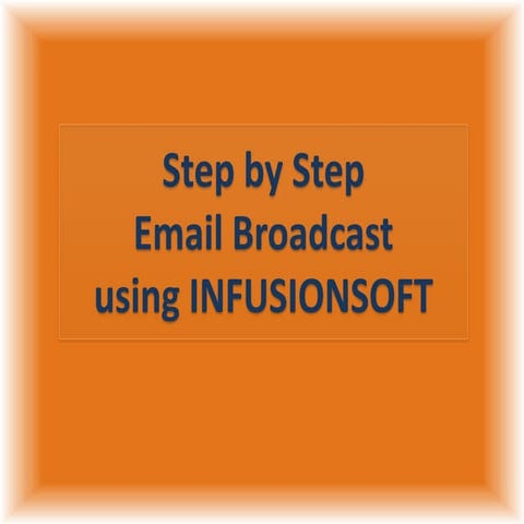 Email broadcasting infusionsoft
