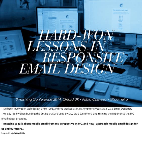 Hard-Won Lessons In Responsive Email Design - SmashingConf Oxford 2014