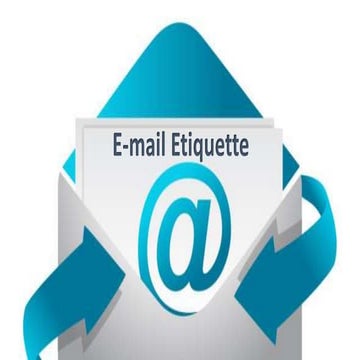 Email etiquette, importance, do's & dont's, opening & closure phrases, subjec...