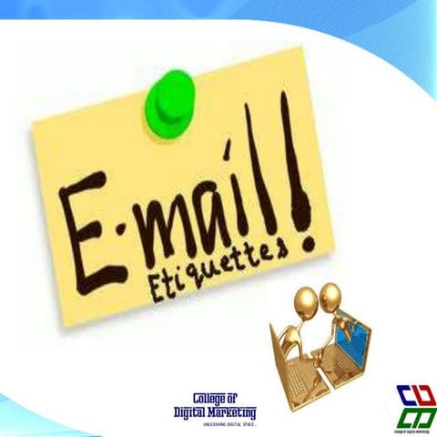 Email etiquettes BY_College of digital marketing (Sakshi Mehra)