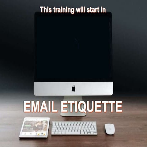 Email Etiquette