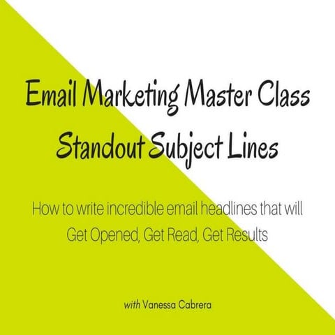Email Marketing Masterclass: Standout Subject Lines