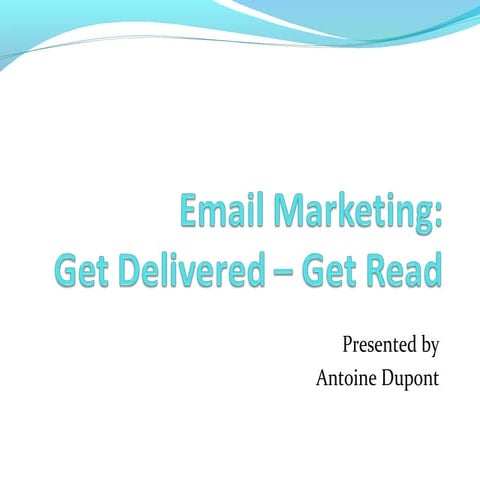 Email marketing presentation   antoine dupont