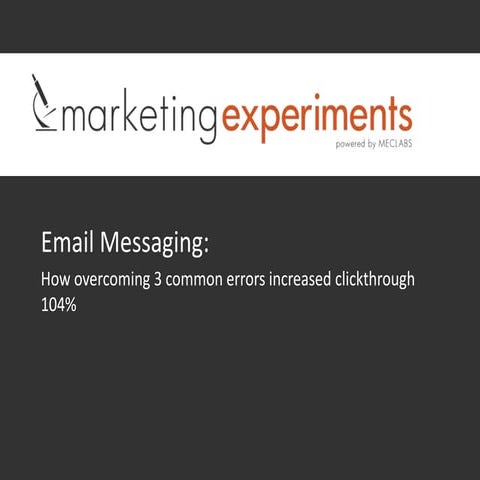 Email Messaging: How overcoming 3 common errors increased clickthrough 104%