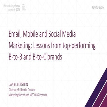 Email, mobile, and social media marketing  lessons from top performing b2-b a...