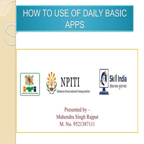 How to use of Daily Basic Apps in your Gadgets.