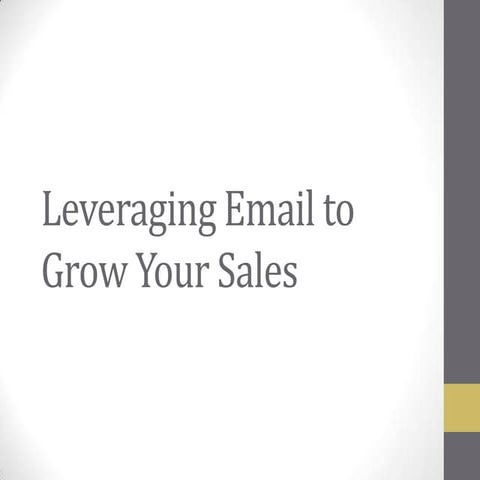 Leveraging Email to Grow Your Sales